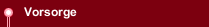Vorsorge