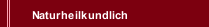 Naturheilkundlich