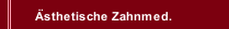 Ästhetische Zahnmed.
